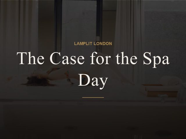 The Case for the Spa Day