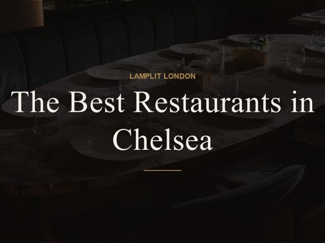 The Best Restaurants in Chelsea