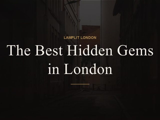 The Best Hidden Gems in London