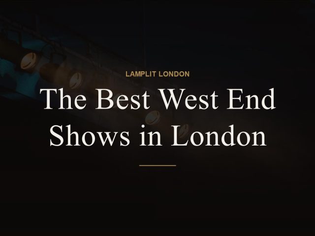 best west end shows london