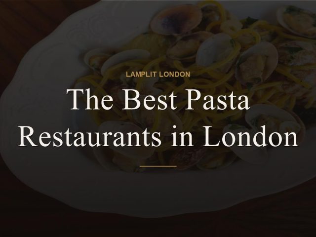 best pasta restaurants london