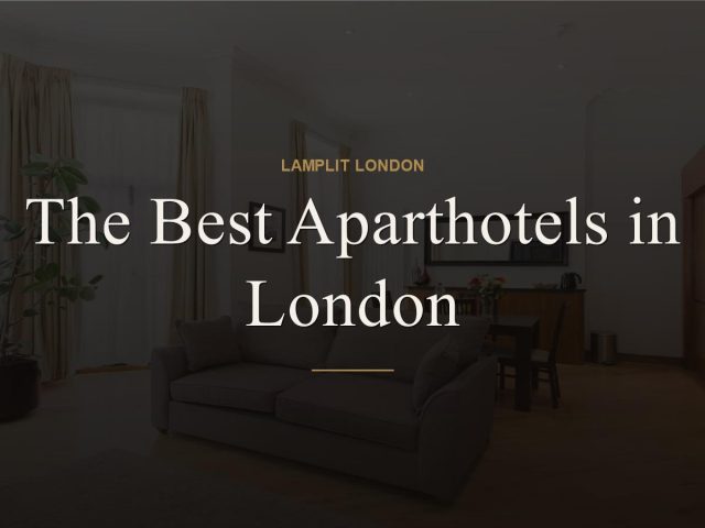 best aparthotels london