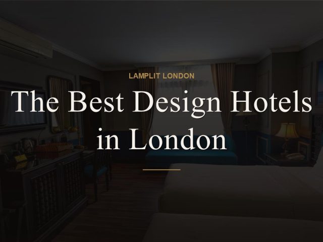 best design hotels london