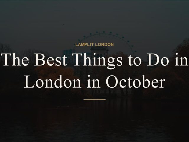 things to do in london in october