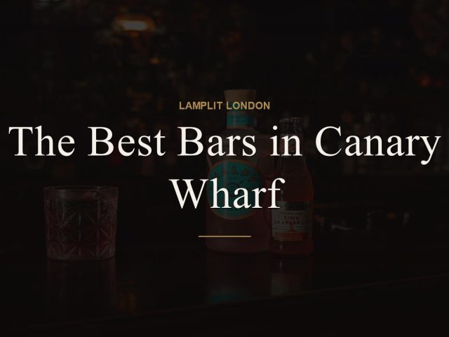 The Best Bars in Canary Wharf