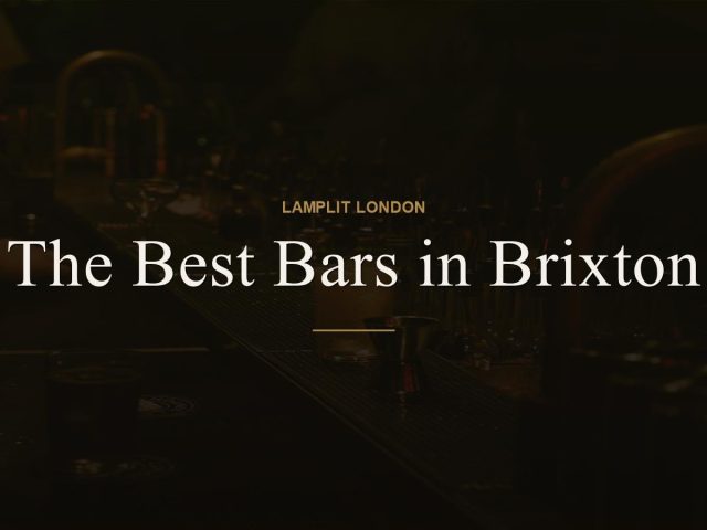 The Best Bars in Brixton