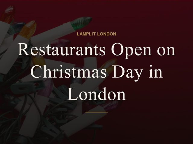 Restaurants Open on Christmas Day in London