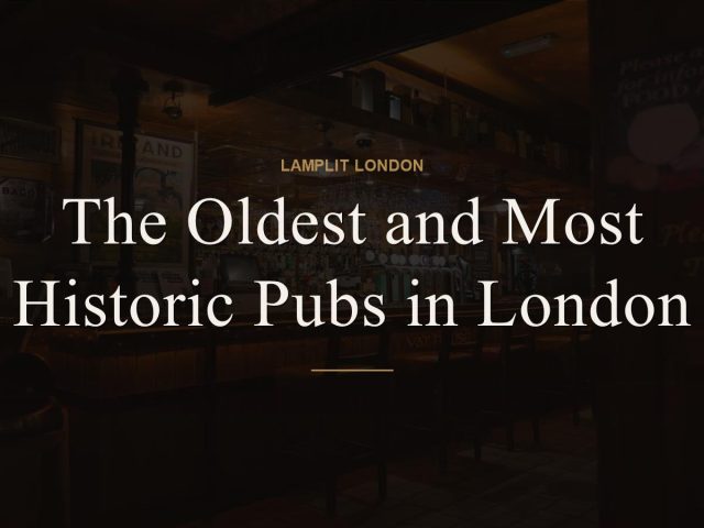 The Oldest and Most Historic Pubs in London