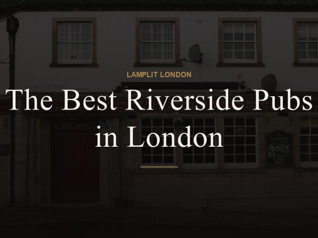 The Best Riverside Pubs in London