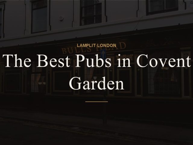 The Best Pubs in Covent Garden