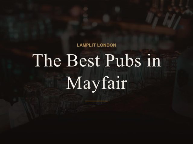 The Best Pubs in Mayfair