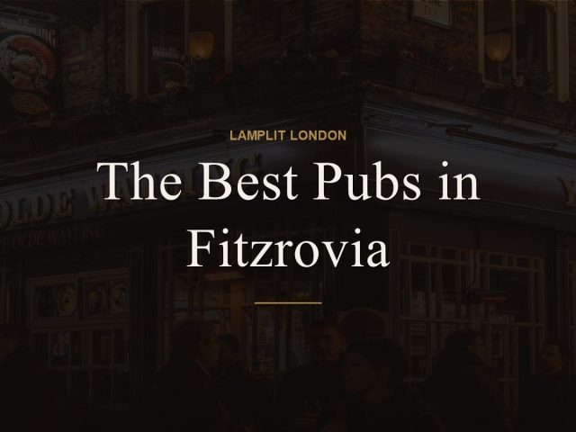 The Best Pubs in Fitzrovia