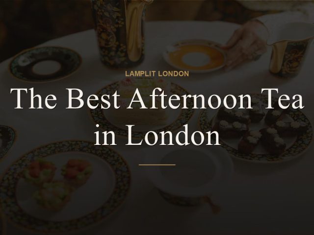 The Best Afternoon Tea in London
