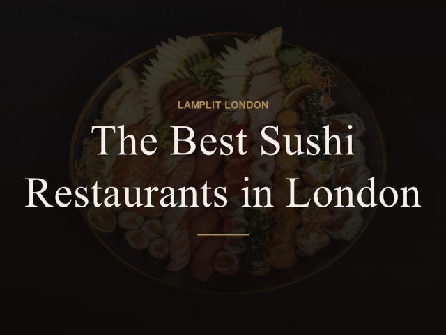 The Best Sushi Restaurants in London