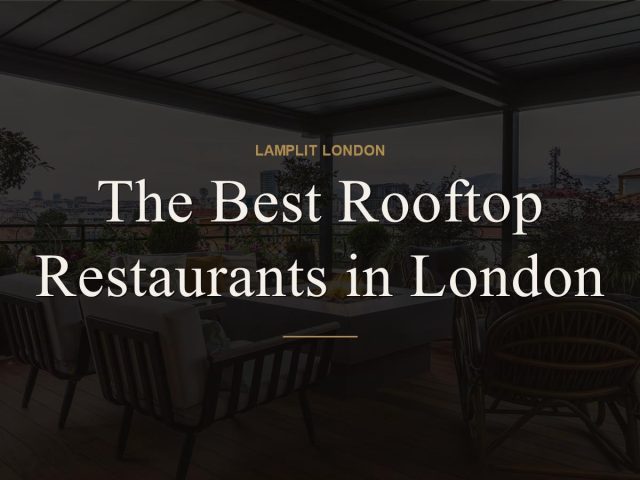 The Best Rooftop Restaurants in London