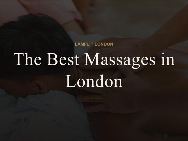 The Best Massages in London