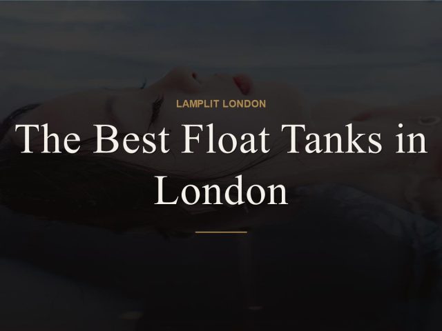The Best Float Tanks in London