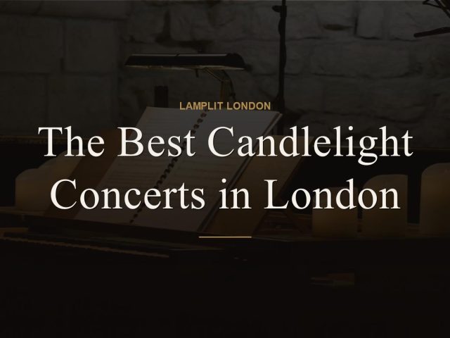 The Best Candlelight Concerts in London