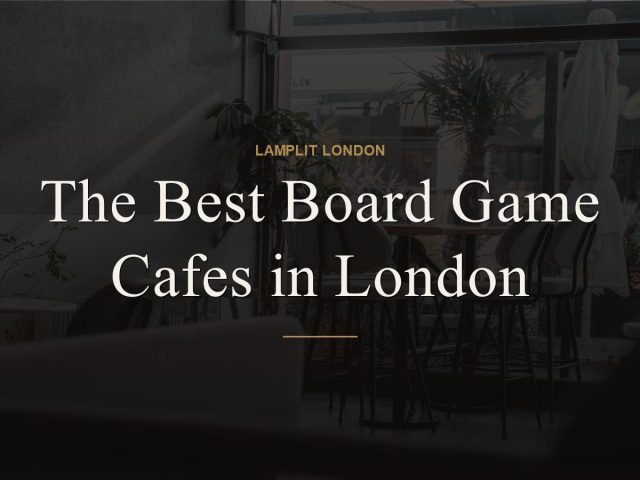 The Best Board Game Cafes in London