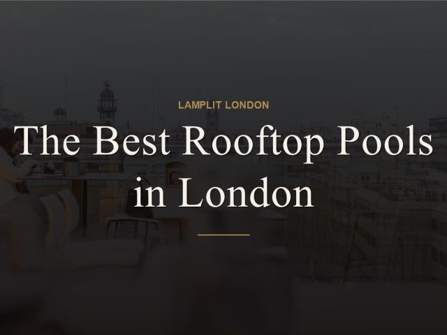 The Best Rooftop Pools in London