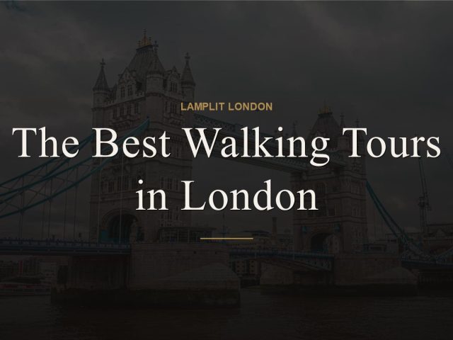 The Best Walking Tours in London