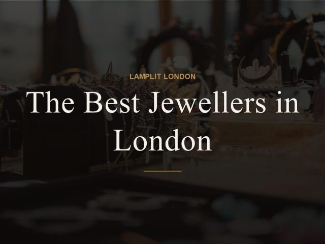 The Best Jewellers in London