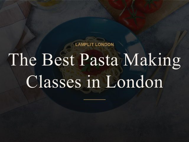 The Best Pasta Making Classes in London