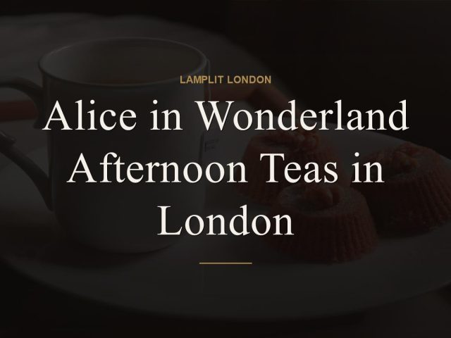 alice in wonderland afternoon tea london