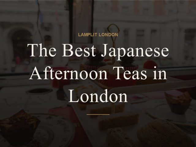 The Best Japanese Afternoon Teas in London