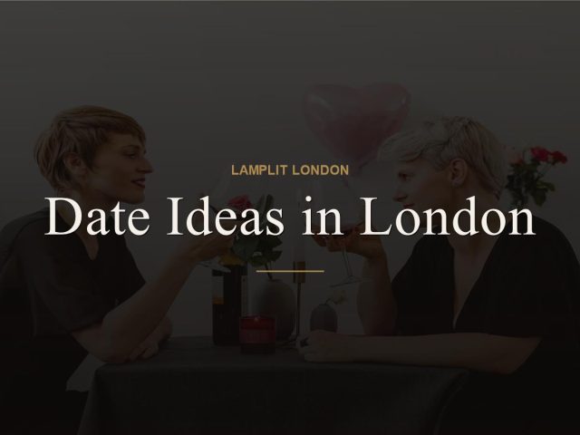 Date Ideas in London