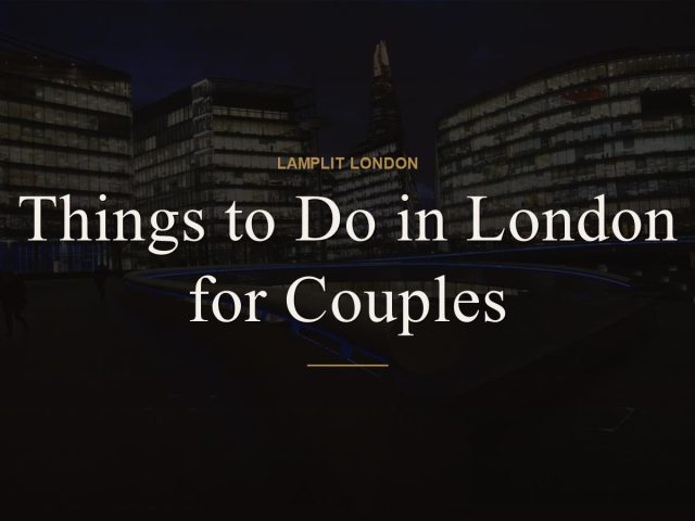Things to Do in London for Couples