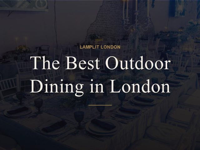 The Best Outdoor Dining in London