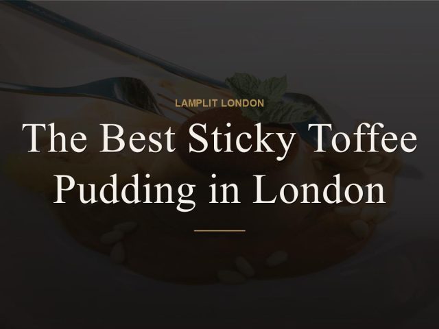 best sticky toffee pudding london