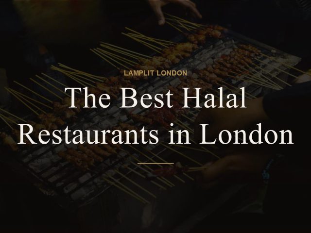 The Best Halal Restaurants in London